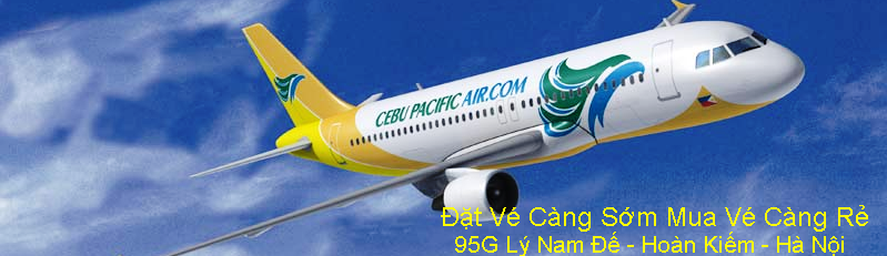 Đại lý chính thức Cebu Pacific tại Việt Nam. Cebu Pacific Airlines Hà Nội.